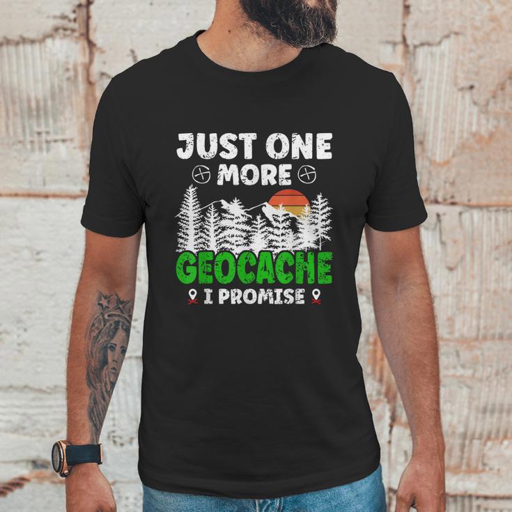 Just One More Geocache Geocacher Geocaching Fans Graphic Design Printed Casual Daily Basic Unisex T-Shirt Gifts for Him