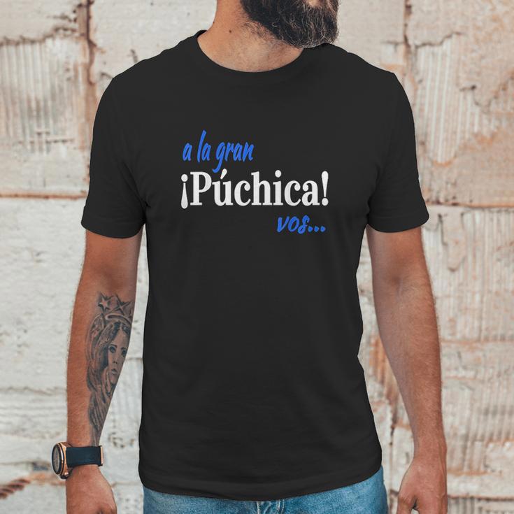 A La Gran Puchica Vos Spanish Slang El Salvador Unisex T-Shirt Gifts for Him