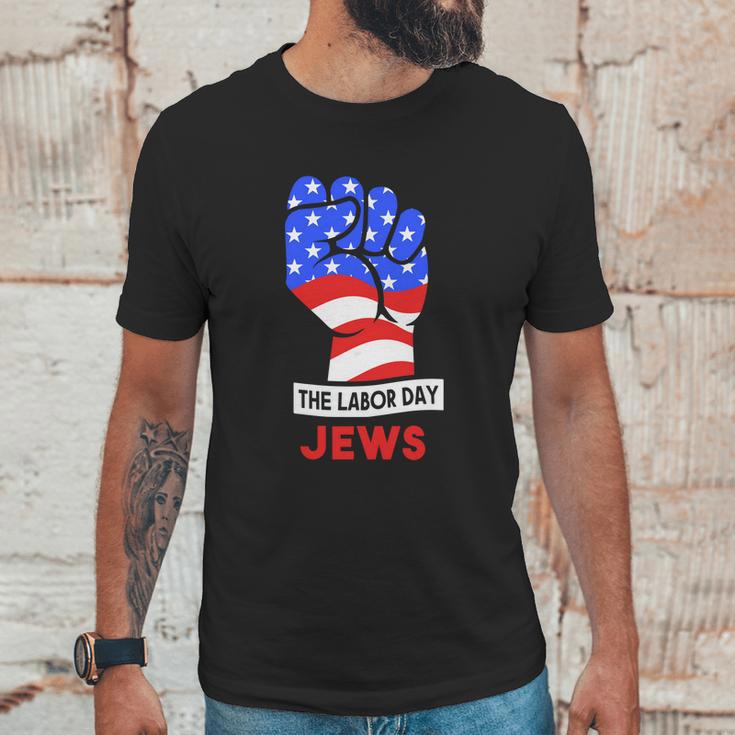 The Labor Day Jews Gift Unisex T-Shirt Gifts for Him