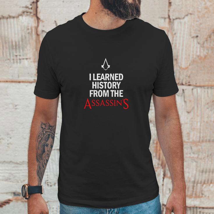 I Learned History From The Assassins Funny Video Game Shirt Unisex T-Shirt Gifts for Him