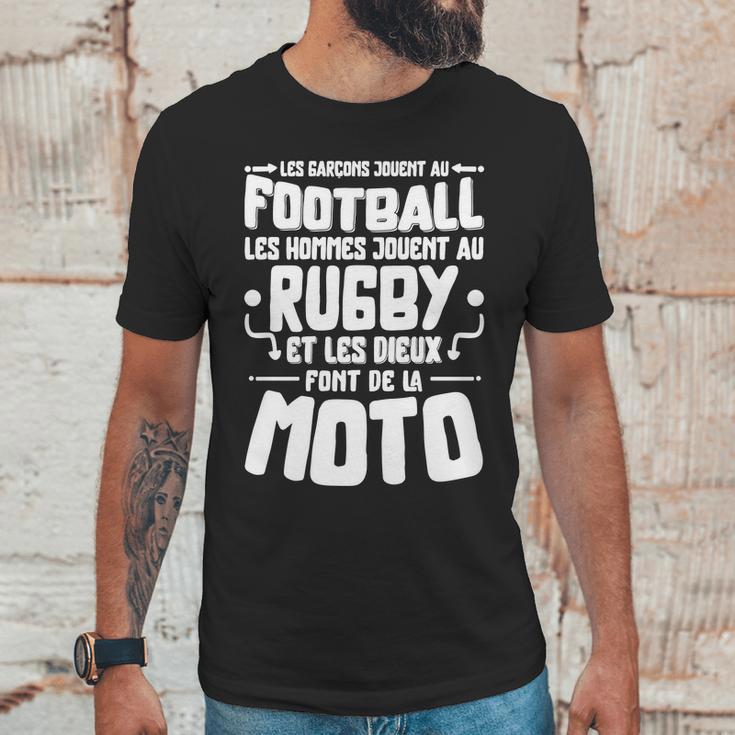 Les Garcons Jouent Au Football Les Hommes Jouent Au Rugby Es Les Dieux Font De La Moto Unisex T-Shirt Gifts for Him