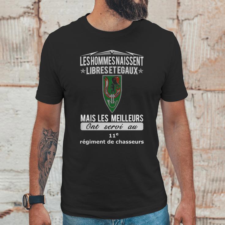 Les Hommes Naissent Libreset Egaux Mais Les Meilleurs Ont Servi Au 11E Regiment De Chasseurs Unisex T-Shirt Gifts for Him