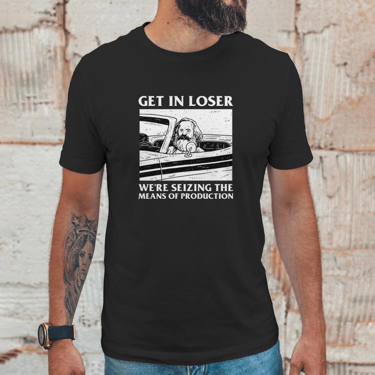 Get In Loser Karl Marx Product Communism Meme Unisex T-Shirt Gifts for Him