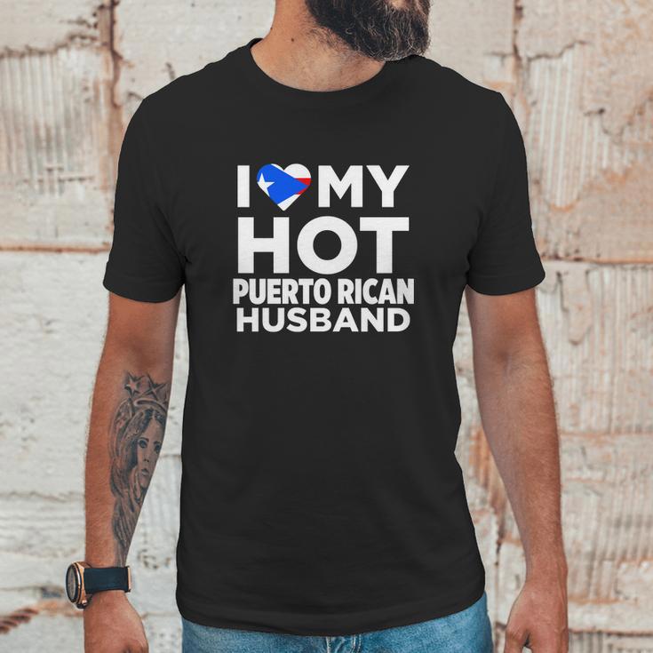 I Love My Hot Puerto Rican Husband Puerto Rico Tshirt Unisex T-Shirt Gifts for Him