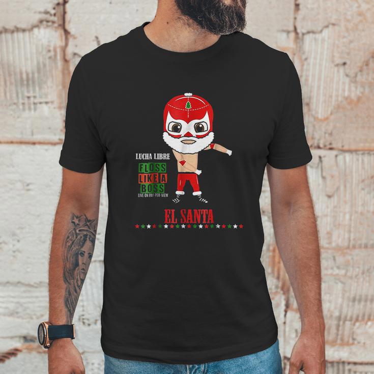 Lucha Libre El Santa Claus Floss Like A Boss 6 Unisex T-Shirt Gifts for Him