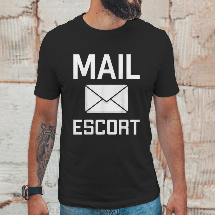 Mail Escort Postal Worker Mailman Mail Lady Novelty Unisex T-Shirt Gifts for Him