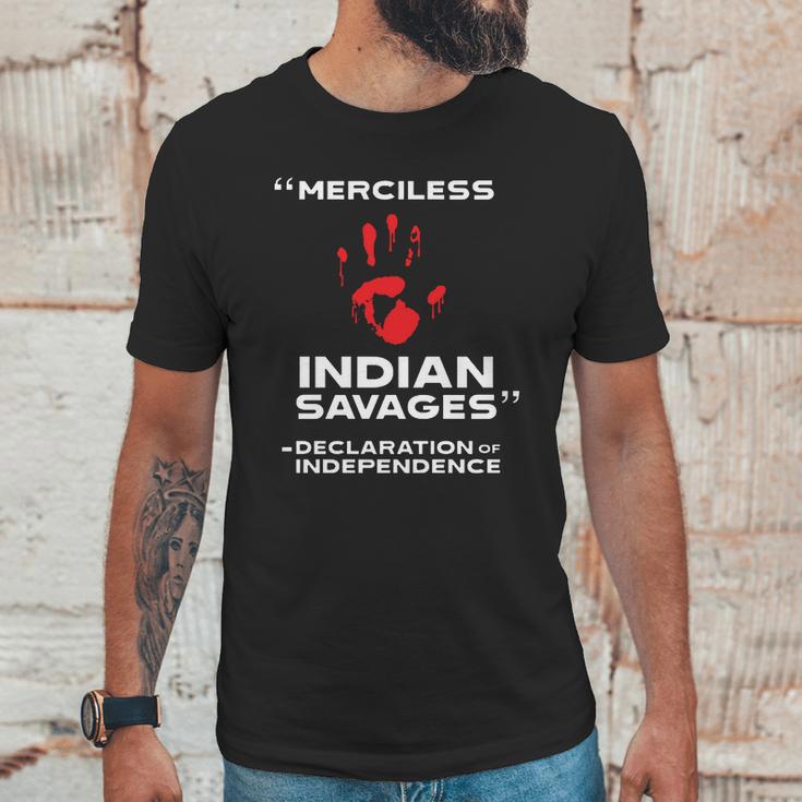 Merciless Indian Savages – Declaration Of Independence Blood Hand Unisex T-Shirt Gifts for Him