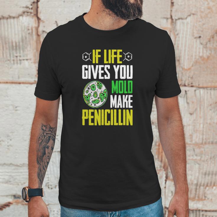 Microbiology Funny T-Shirt Mold Penicillin Biologist Humor Unisex T-Shirt Gifts for Him