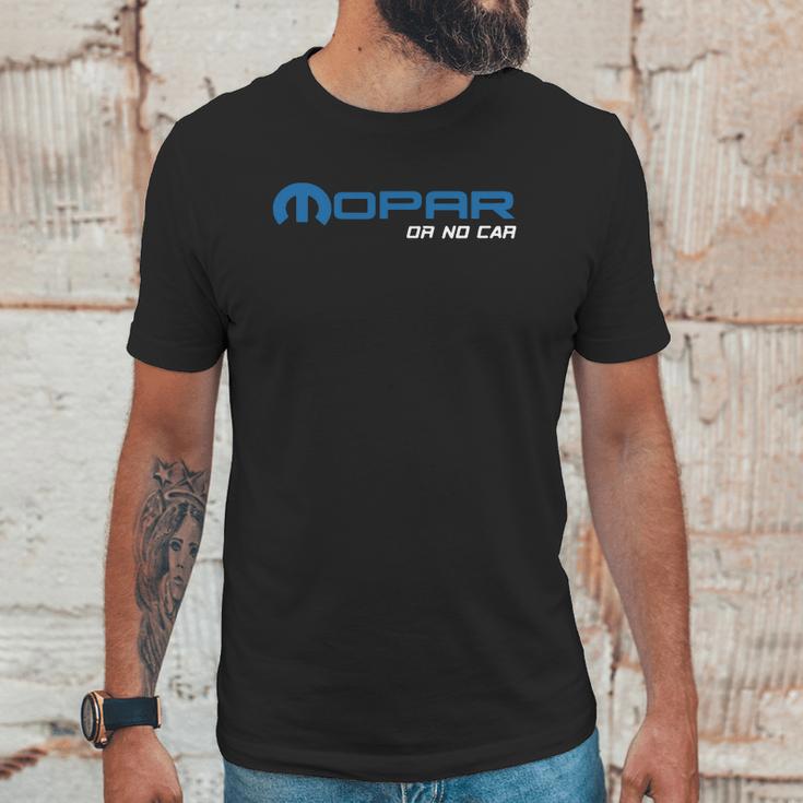 Mopar Or No Car You Know The Saying Unisex T-Shirt Gifts for Him