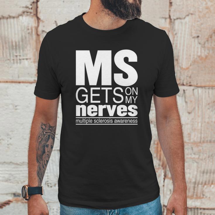 Multiple Sclerosis Gets On My Nerves Ms Awareness T-Shirt Unisex T-Shirt Gifts for Him