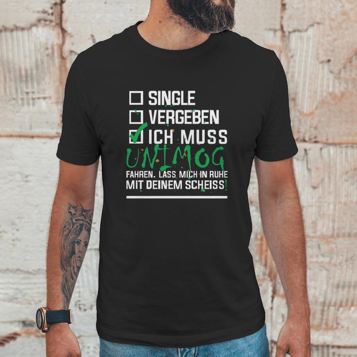 Muss Unimog Fahren Unisex T-Shirt Gifts for Him