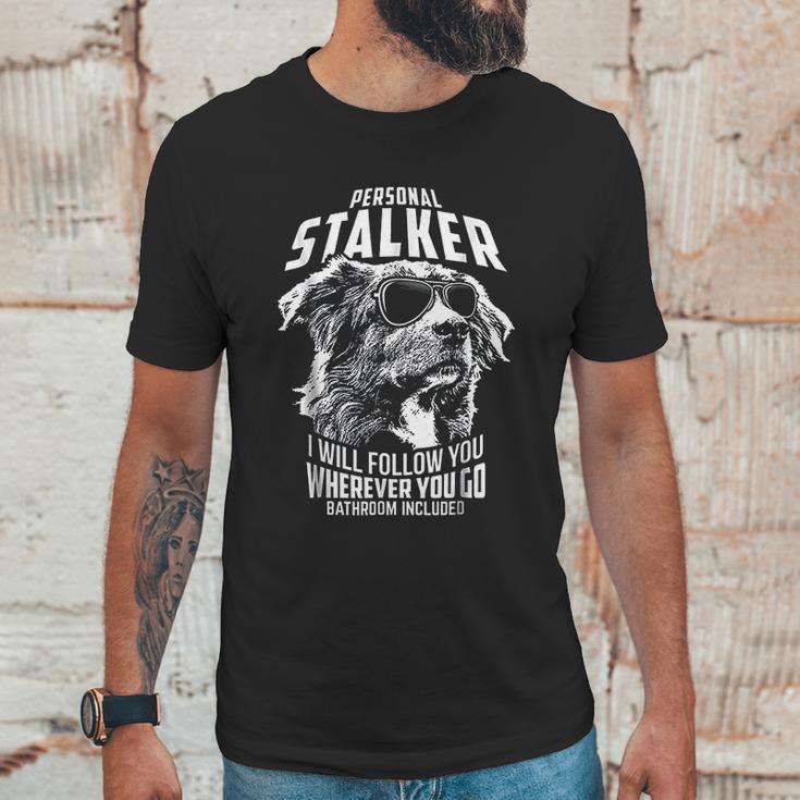 Personal Stalker Australian Shepherd Funny Unisex T-Shirt Gifts for Him