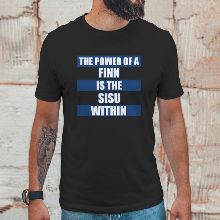 The Power Of A Finn Is The Sisu Within Unisex T-Shirt Gifts for Him