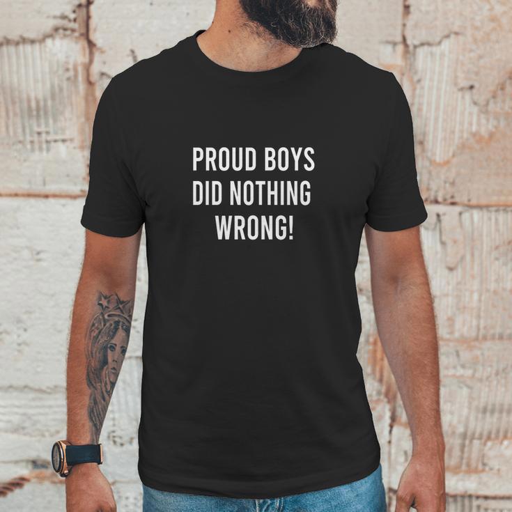 Proud Boys Did Nothing Wrong Unisex T-Shirt Gifts for Him