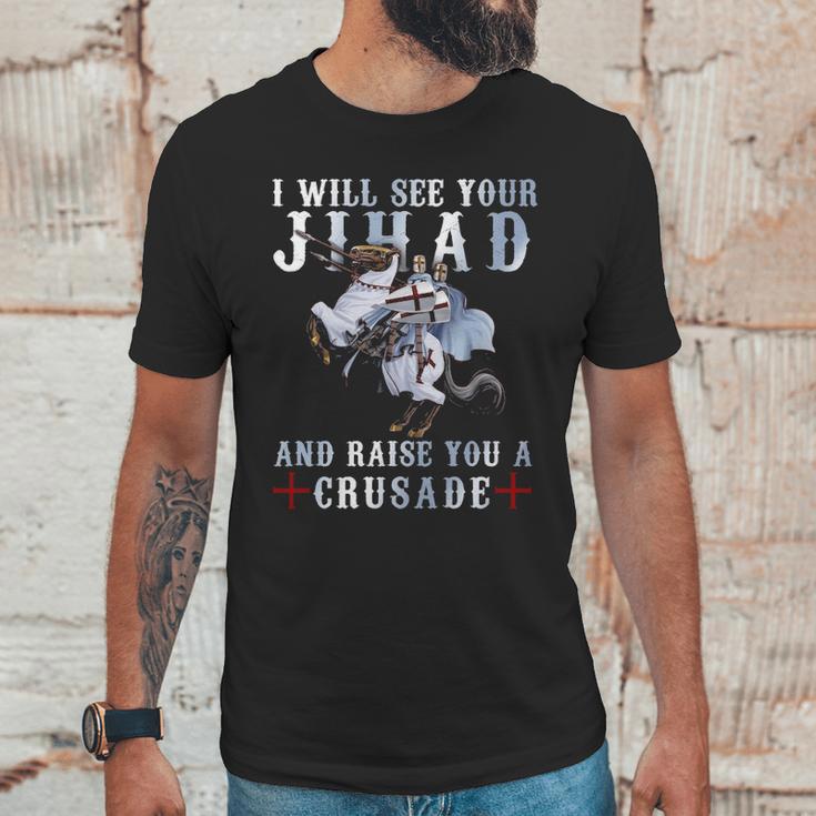 Raise You A Crusade - Templar Shirt Unisex T-Shirt Gifts for Him