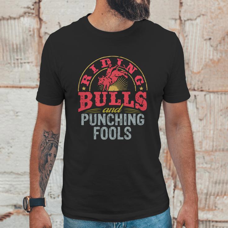 Riding Bulls And Punching Fools ShirtShirt Tee Unisex T-Shirt Gifts for Him