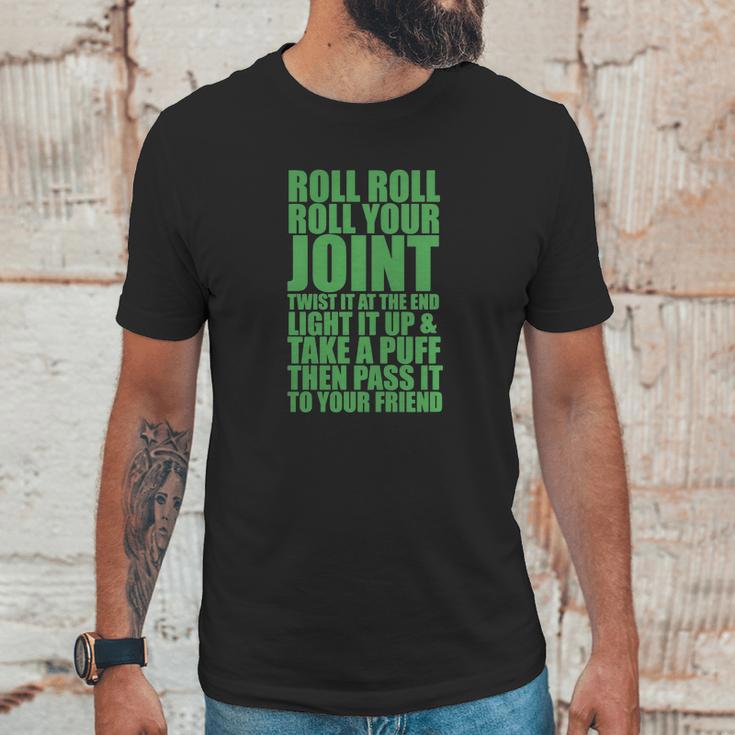 Roll Roll Roll Your Joint Funny Weed Tshirt Tshirts Mens Tshirt Unisex T-Shirt Gifts for Him