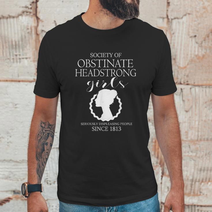 Society Of Obstinate Headstrong Girls Jane Austen Gifts Unisex T-Shirt Gifts for Him