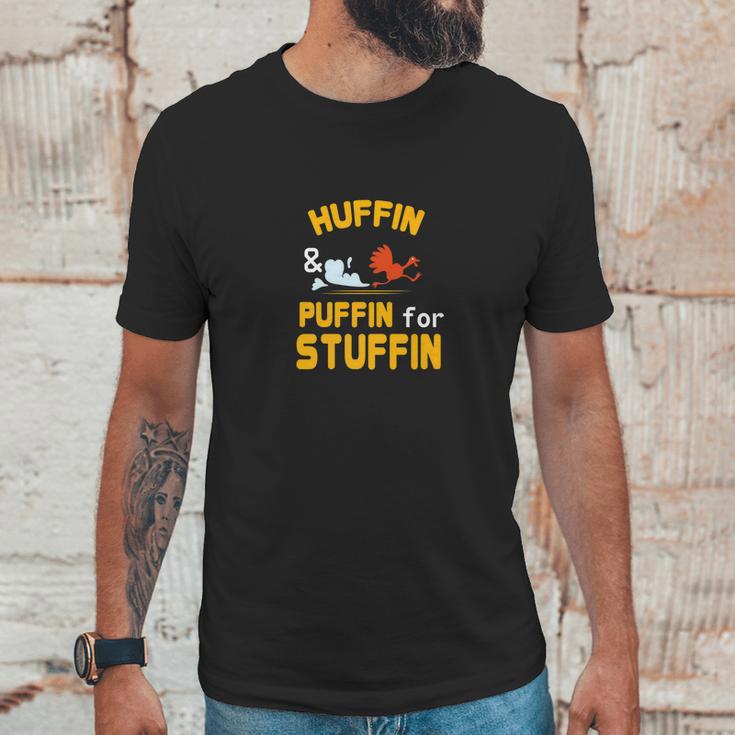 Thanksgiving Turkey Trot Huffin Puffin For Stuffin Unisex T-Shirt Gifts for Him