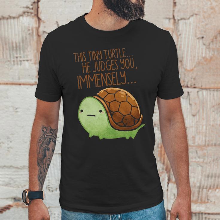 This Tiny Turtle He Judges You Immensely Unisex T-Shirt Gifts for Him