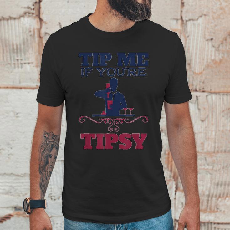 Tip Me If You Are Tipsy Bartender Unisex T-Shirt Gifts for Him