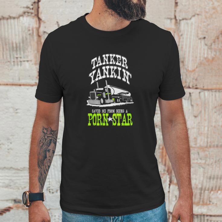 Truck Driver Tanker Yanker Porn Star Unisex T-Shirt Gifts for Him