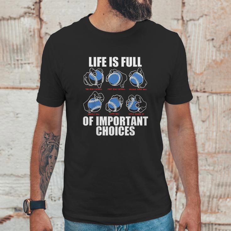 Types Of Baseball Pitches Life Choices Pitcher Player Gift Unisex T-Shirt Gifts for Him