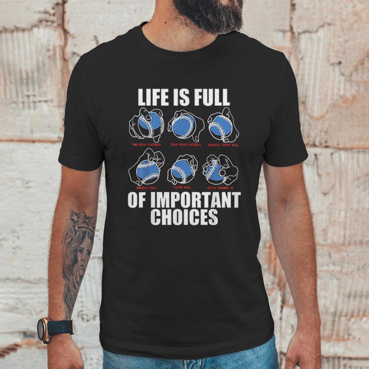 Types Of Baseball Pitches Life Choices Pitcher Player Unisex T-Shirt Gifts for Him