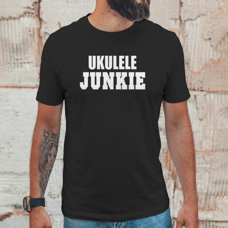 Ukulele Junkie Unisex T-Shirt Gifts for Him