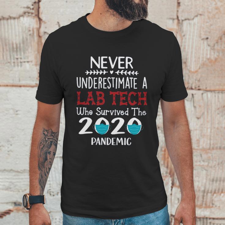 Never Underestimate Who Survived The Pandemic Laboratory Technician Unisex T-Shirt Gifts for Him