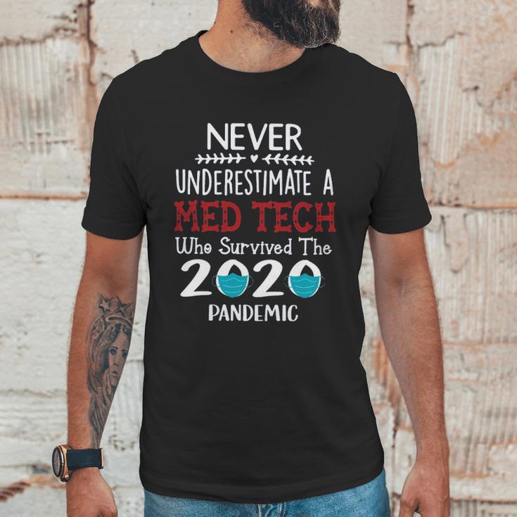 Never Underestimate Who Survived The Pandemic Medical Technician Unisex T-Shirt Gifts for Him