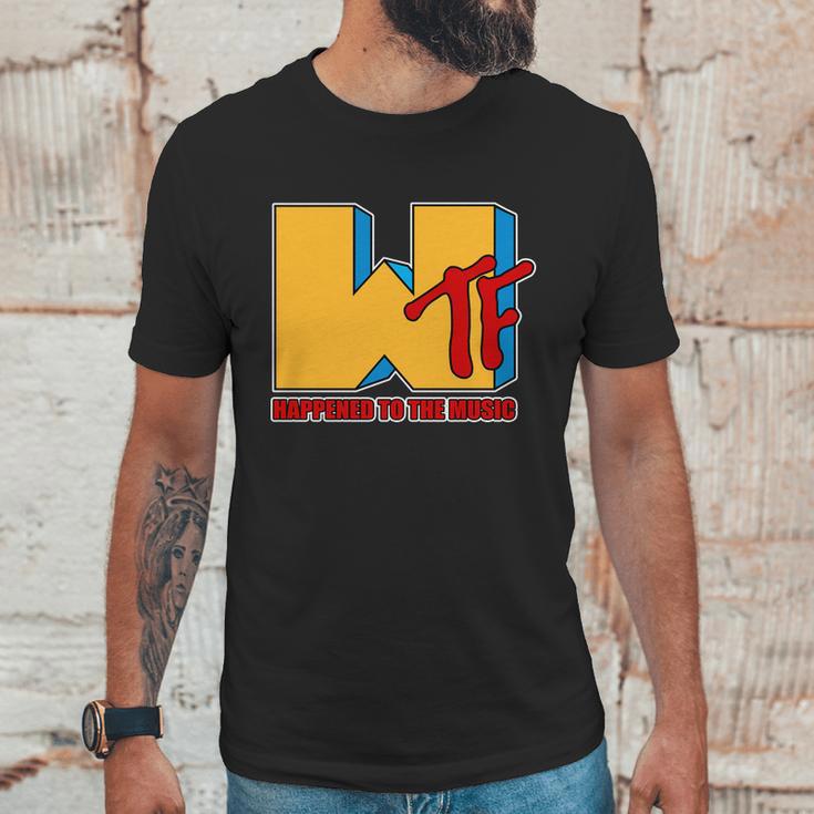 Wtf Happened To The Music Funny Unisex T-Shirt Gifts for Him