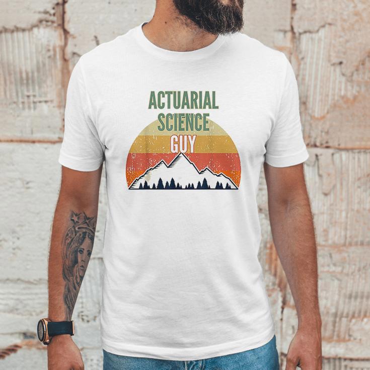 Actuarial Science Gift For Men Actuarial Science Guy Unisex T-Shirt Gifts for Him