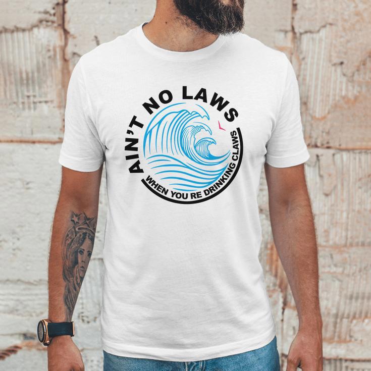 Aint No Laws Tshirt - White Claw Unisex T-Shirt Gifts for Him