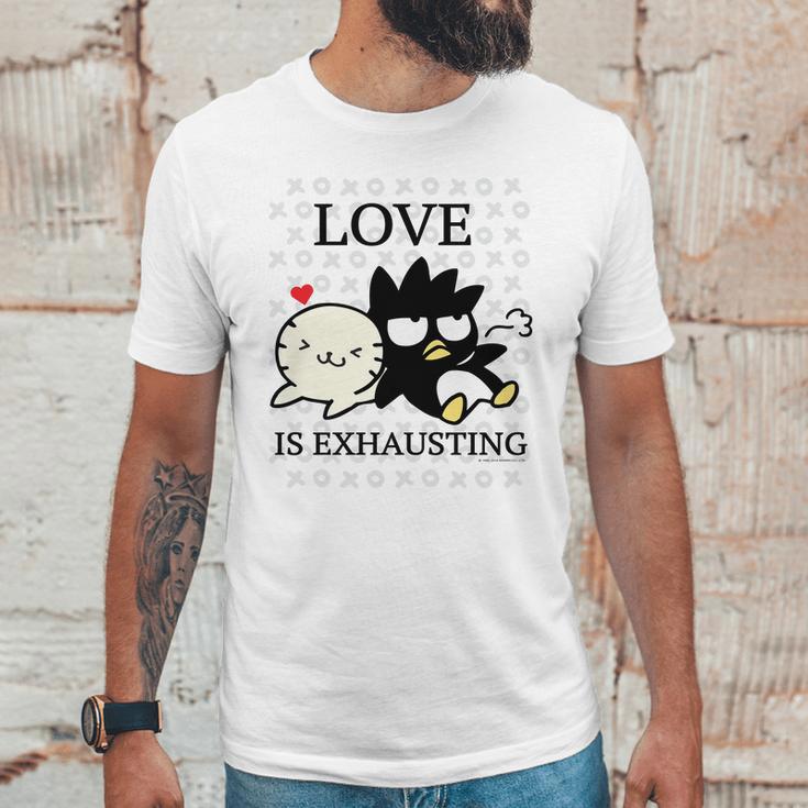 Badtz Maru Love Is Exhausting Valentine Unisex T-Shirt Gifts for Him