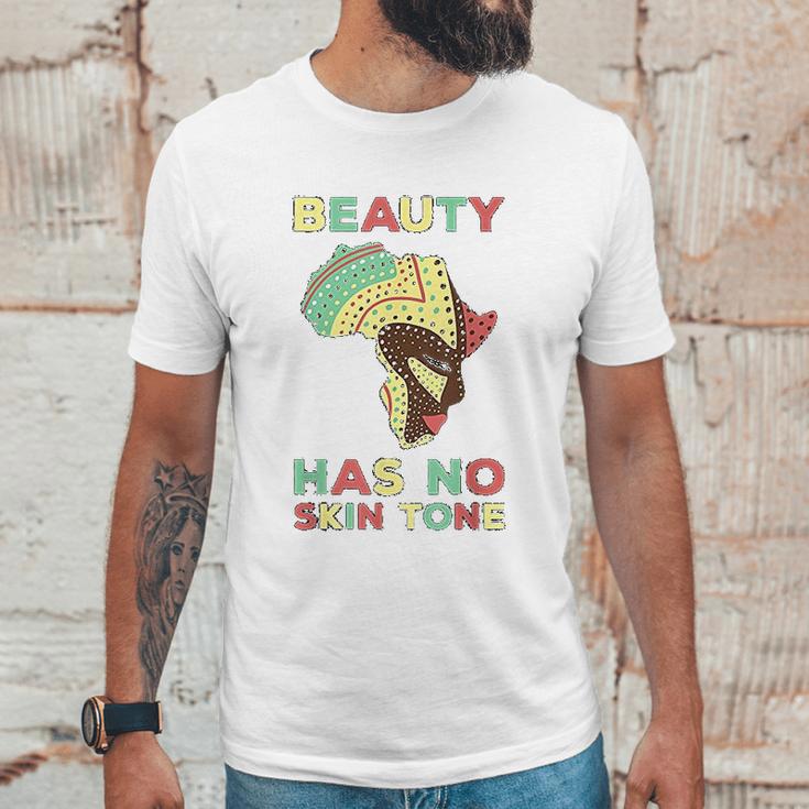 Beauty Has No Skin Tone Afro African American Pride People Unisex T-Shirt Gifts for Him