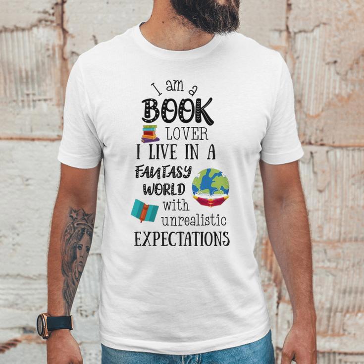 I Am A Book Lover In A Fantasy World Unisex T-Shirt Gifts for Him