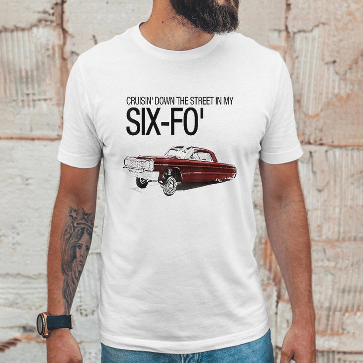 Cruisin Down The Street In My Six-Fo Lowrider Unisex T-Shirt Gifts for Him