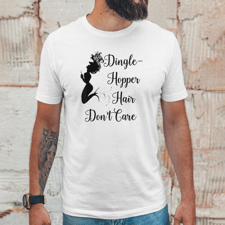 Dinglehopper Hair Dont Care Mermaid Funny Dingle Hopper Unisex T-Shirt Gifts for Him