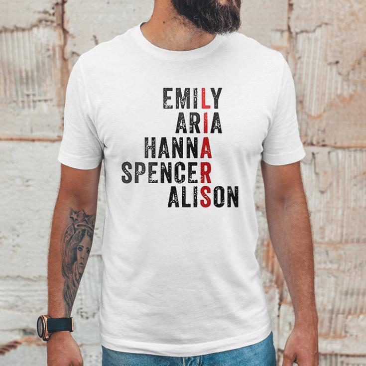 Emily Aris Hanna Spencer Alison Liars Unisex T-Shirt Gifts for Him