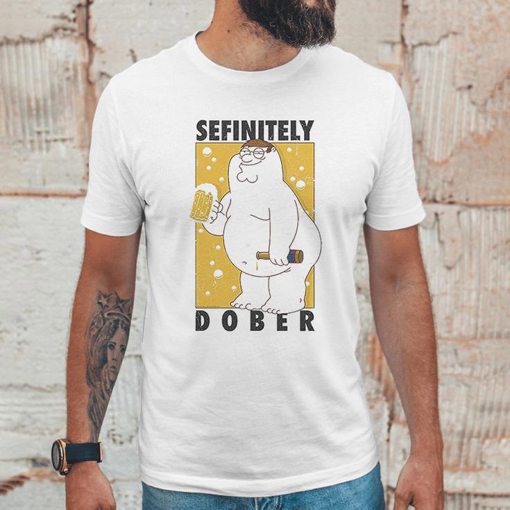 Family Guy Peter Griffin Sefinitely Dober Unisex T-Shirt Gifts for Him