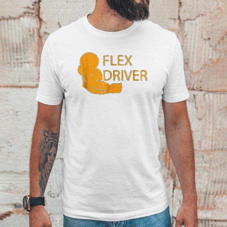 Flex Driver For Delivery Drivers Unisex T-Shirt Gifts for Him