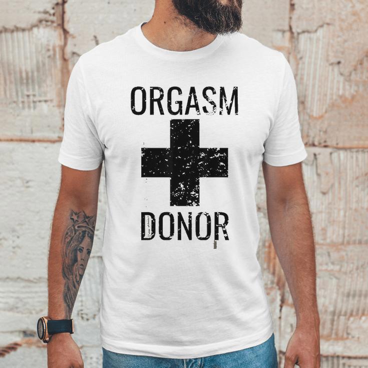 Funny Distressed Orgasm Donor Unisex T-Shirt Gifts for Him