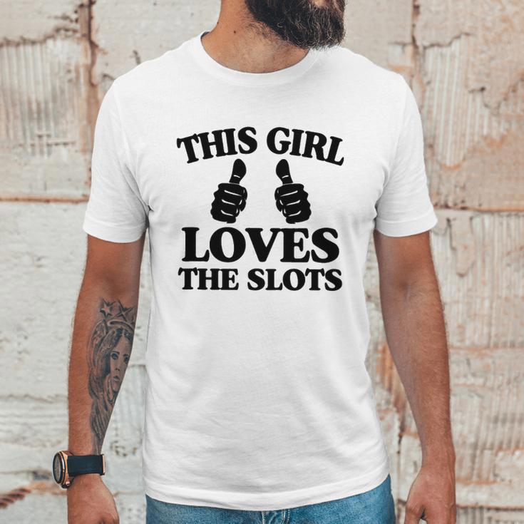 This Girl Loves The Slots Unisex T-Shirt Gifts for Him