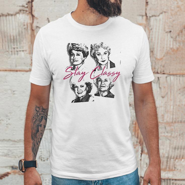 Golden Girls Stay Classy Unisex T-Shirt Gifts for Him