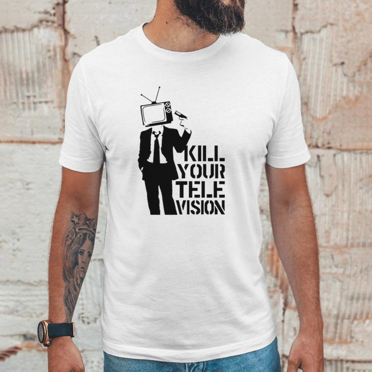 Kill Your Television T-Shirt Unisex T-Shirt Gifts for Him