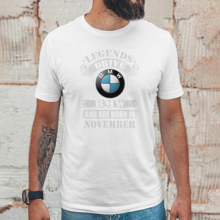 Legends Drive Bmw And Are Born In November Unisex T-Shirt Gifts for Him