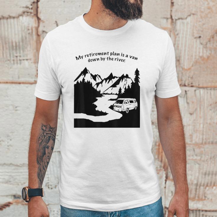 Living In A Van Down By The River Camping And Hiking Unisex T-Shirt Gifts for Him