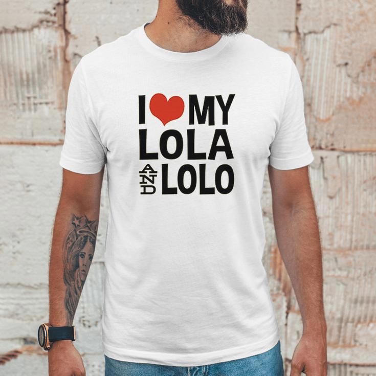 I Love My Lola And Lolo Unisex T-Shirt Gifts for Him