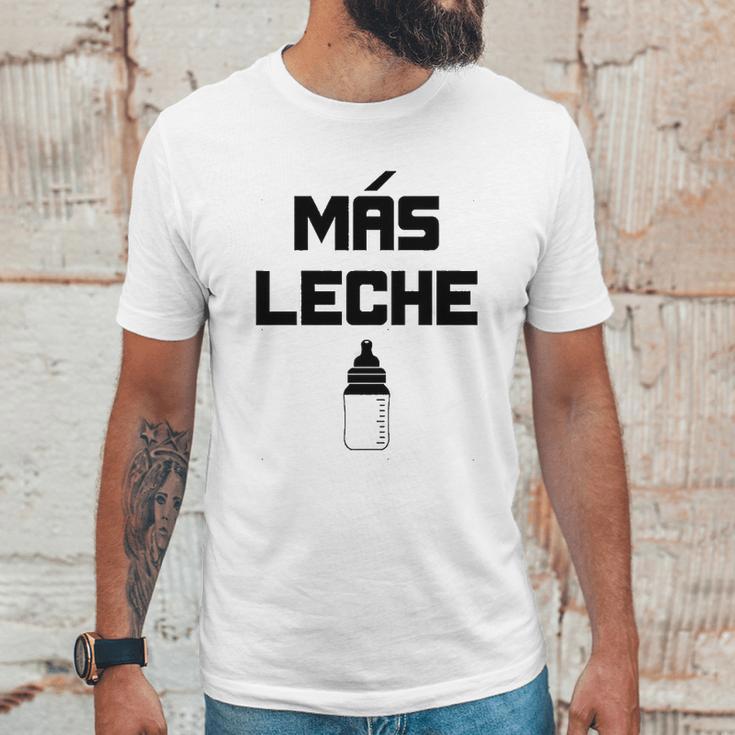 Mas Leche Spanish More Milk Unisex T-Shirt Gifts for Him